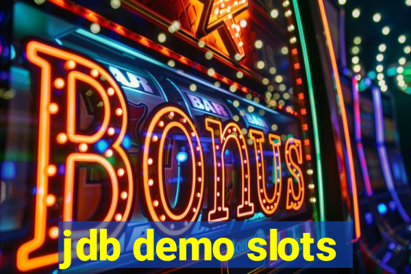 jdb demo slots